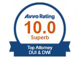 Avvo Rating 10.0 Top DUI & DWI Attorney